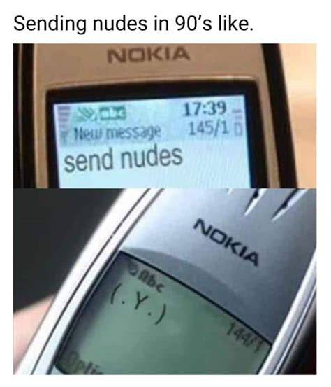 send nudes memes