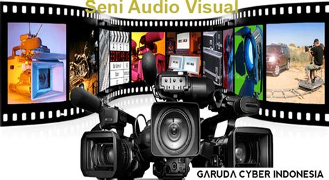 Seni Audio Visual Adalah
