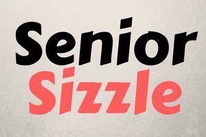 senior sizzles