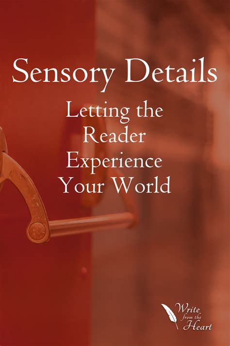 Sensory Details Letting The Reader Experience Your World Sensory Details In Writing - Sensory Details In Writing