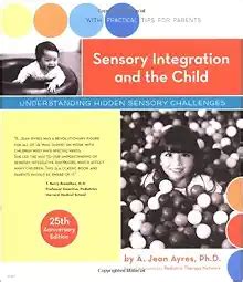 Read Online Sensory Integration And The Child 25Th Anniversary Edition 