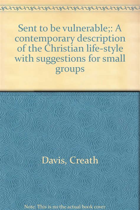 Download Sent To Be Vulnerable A Contemporary Description Of The Christian Life Style With Suggestions For Small Groups 