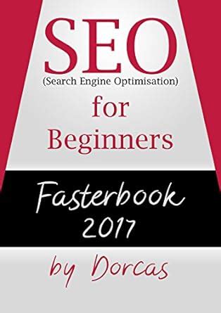 Full Download Seo For Beginners Fasterbook 2017 