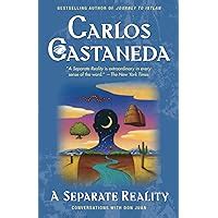 Separate Reality Further Conversations With Don Juan A Carlos Castaneda