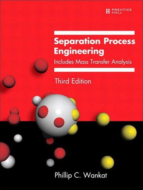 Separation Process Engineering Wankat 3rd Edition