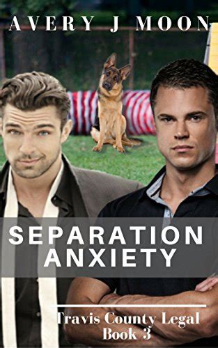 Read Separation Anxiety Travis County Legal Book 3 