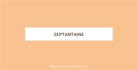 septantaine definition French definition dictionary