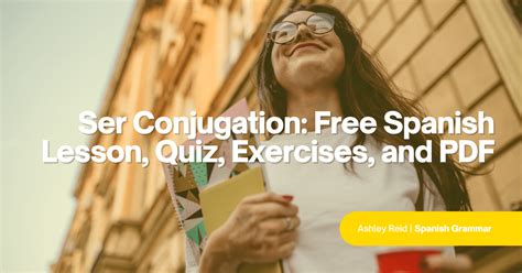 Ser Conjugation Free Spanish Lesson Quiz Exercises And The Verb Ser Worksheet Answers - The Verb Ser Worksheet Answers