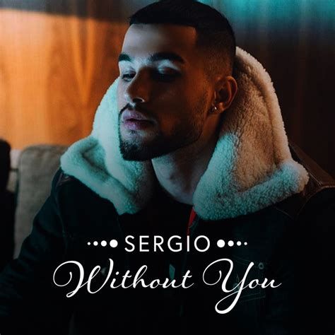 sergio without you biography books