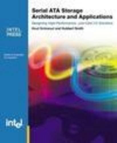 Read Online Serial Ata Storage Architecture And Applications Designing High Performance Cost Effective Io Solutions 