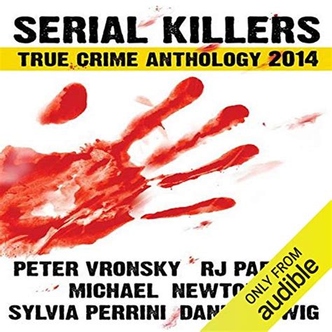 Download Serial Killers True Crime Anthology Annual 1 Peter Vronsky 