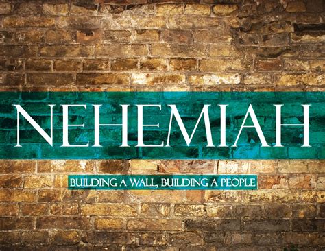 Download Sermon 16 Title Nehemiah Build Thou The Walls Of 