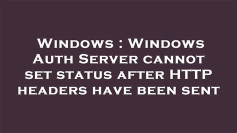Server Cannot Set Status After Http Headers Have Been Sent