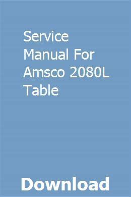 Download Service Manual For Amsco 2080L Table File Type Pdf 