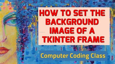 set background image in tkinter.Python - YouTube