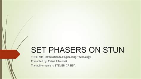 Set Phasers Stun Design Technology