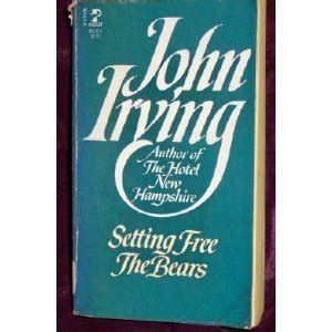Setting The Bears John Irving Youtow