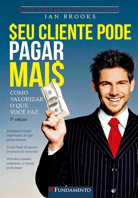 Seu Cliente Pode Pagar Mais Gr Tis