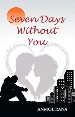 Read Online Seven Days Without You Novel Free Download 