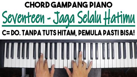 Seventeen Indonesia Jaga Selalu Hatimu Chords Chord Seventeen   Jaga Hatimu - Chord Seventeen - Jaga Hatimu