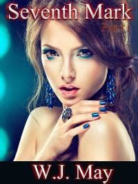 Seventh Mark Part 1 The Hidden Secrets Saga Wj May