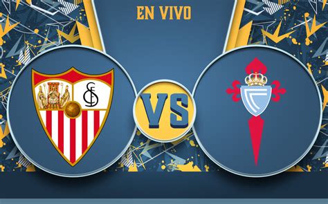 SEVILLA VS CELTA - Hasil Liga Spanyol Tadi Malam ~ CELTA VIGO vs VALENCIA