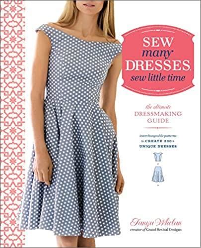Download Sew Many Dresses Sew Little Time The Ultimate Dressmaking Guide 