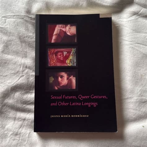 sexual futures queer gestures and other latina lon