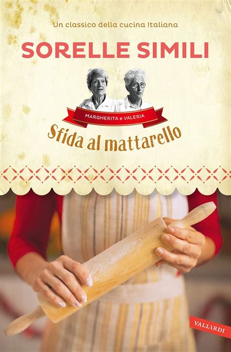 Full Download Sfida Al Mattarello I Segreti Della Sfoglia Bolognese 