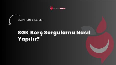 sgk borç sorgulama