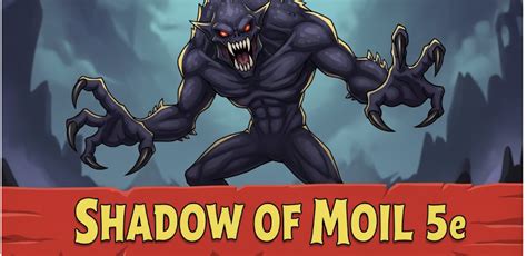 Shadow Of Moil 5e