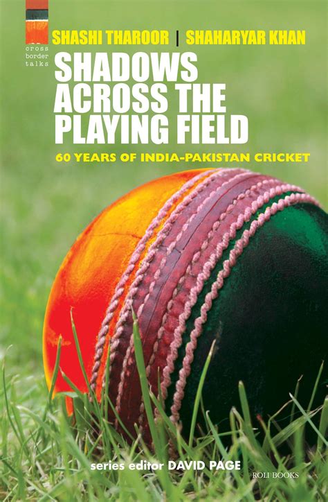 Read Online Shadows Across The Playing Field 60 Years Of India Pakistan Cricket 
