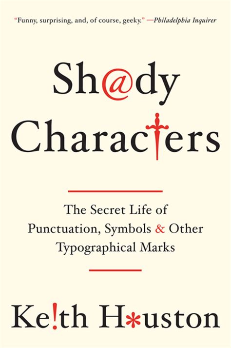 Download Shady Characters The Secret Life Of Punctuation Symbols Amp Other Typographical Marks Keith Houston 