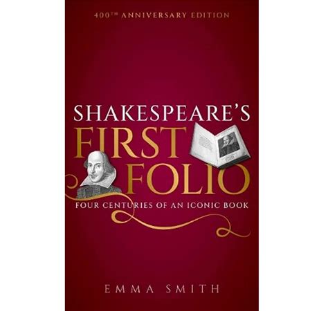 shakespeare s first folio four centuries of an ico