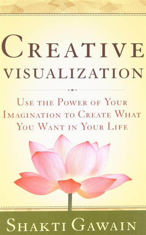 Shakti Gawain Creative Visualization