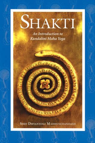 Download Shakti An Introduction To Kundalini Maha Yoga Mirken 