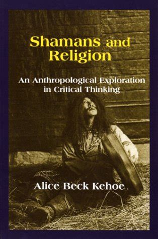 Download Shamans And Religion An Anthropological Exploration In Critical Thinking 