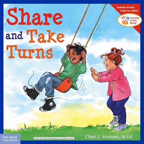 Share And Take Turns Learning To Get Along