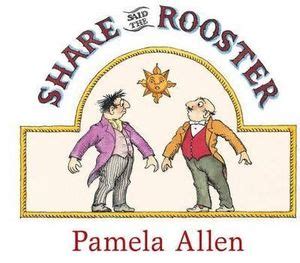 Full Download Share Said The Rooster By Pamela Allen 