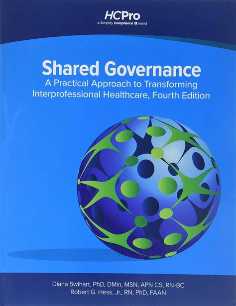 Read Shared Governance Third Edition A Practical Approach To Transforming Interprofessional Healthcare 