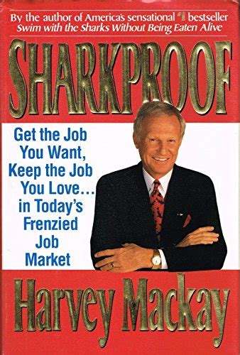 Read Sharkproof Get The Job You Want Keep The Job You Love In Todays Frenzied Job Market 