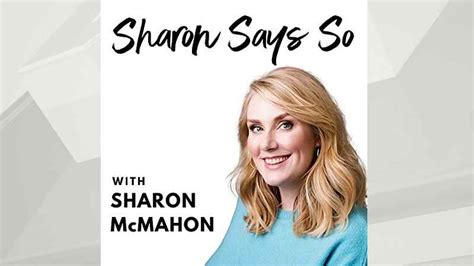 Sharon Says So