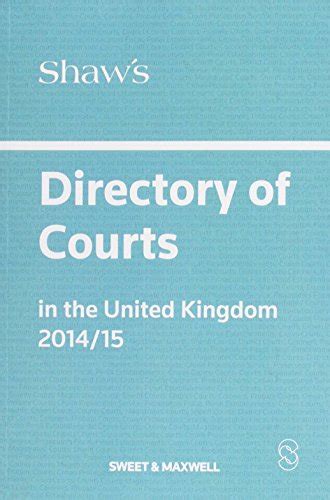 Read Shaws Directory Of Courts In The United Kingdom 2014 15 