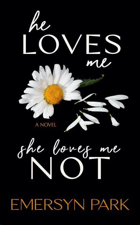 she loves me not