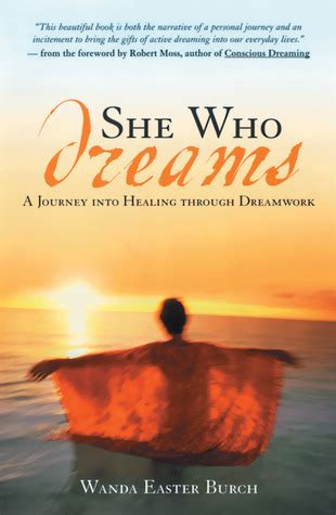 Full Download She Who Dreams The Healing Power Of Dreamwork 