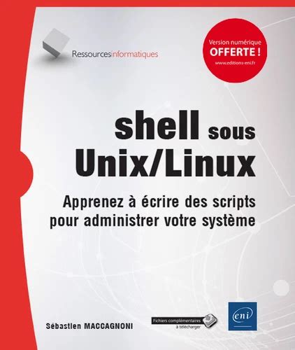 shell sous unix linux apprenez a a c crire des sc