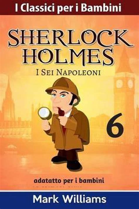 Download Sherlock Holmes Adattato Per I Bambini Il Pollice Dellingegnere I Classici Per I Bambini 