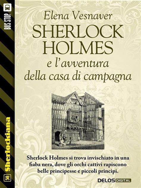 Full Download Sherlock Holmes E L Avventura Della Casa Di Campagna File Type Pdf 
