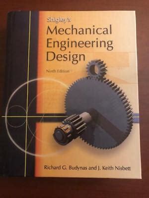 Read Online Shigley Mechanical Engineering Design 9Th Edition 