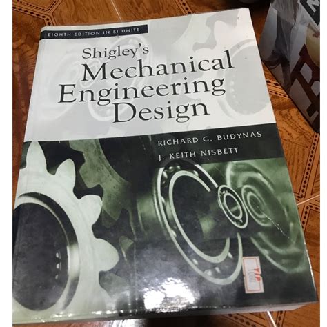 Read Shigley39S Mechanical Engineering Design 8Th Edition 